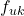 f_{uk}