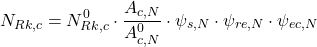 \[N_{Rk,c} = N_{Rk,c}^0 \cdot \frac{A_{c,N}}{A_{c,N}^0} \cdot \psi_{s,N} \cdot \psi_{re,N} \cdot \psi_{ec,N}\]