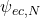 \psi_{ec,N}